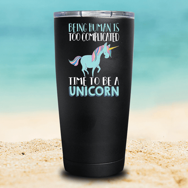 Being Human Is Too Complicated, Time To Be A Unicorn - Tumbler