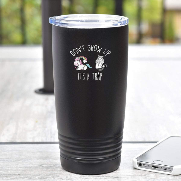 Don't Grow Up - It's A Trap - Tumbler