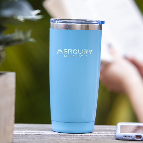 Mercury Made Me Do It - Tumbler