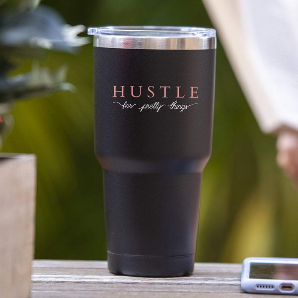 Hustle For Pretty Things - Tumbler
