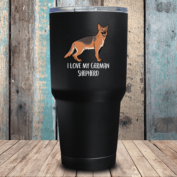 I Love My German Shepherd [Custom] Tumbler