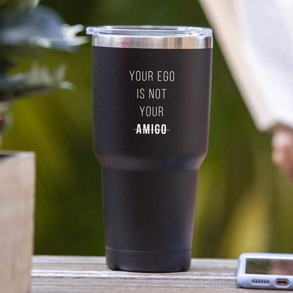 Your Ego Is Not Your Amigo - Tumbler