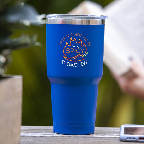 I'm Not A Hot Mess, I'm A Spicy Disaster - Tumbler
