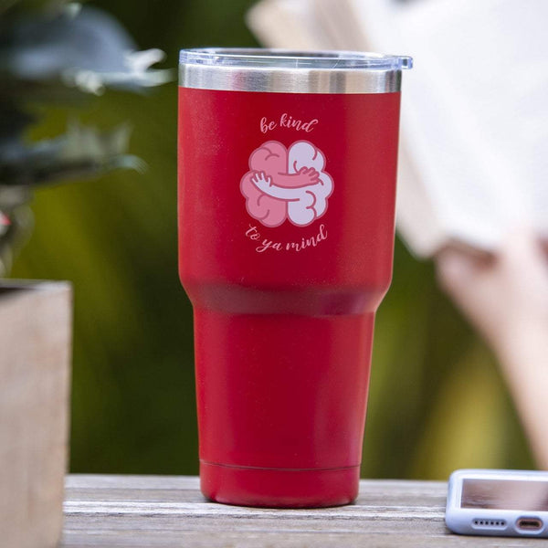 Be Kind To Your Mind - Tumbler