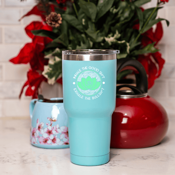 Inhale The Good Shit Exhale The Bullshit - Tumbler