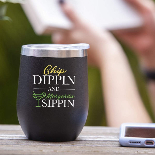 Chip Dippin' & Margarita Sippin' - Tumbler Cup – SoulfulWear