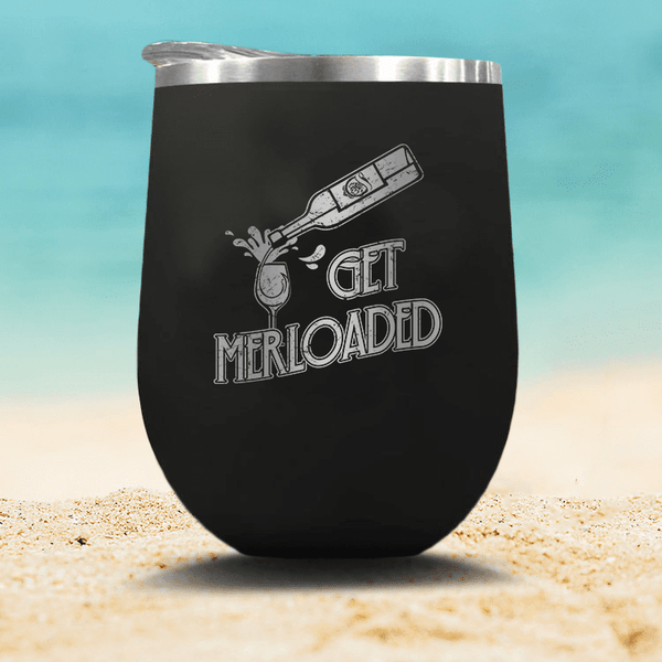 Get Merloaded - Stemless Wine Glass