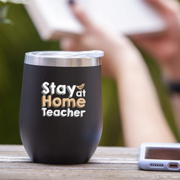 Stay At Home Teacher - Tumbler Cup