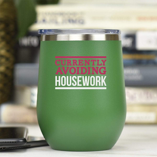 Currently Avoiding Housework - Tumbler Cup