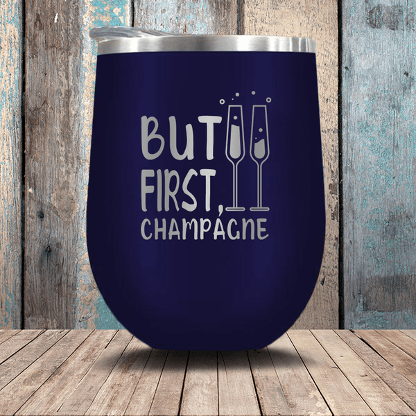 But First Champagne Wine Cup