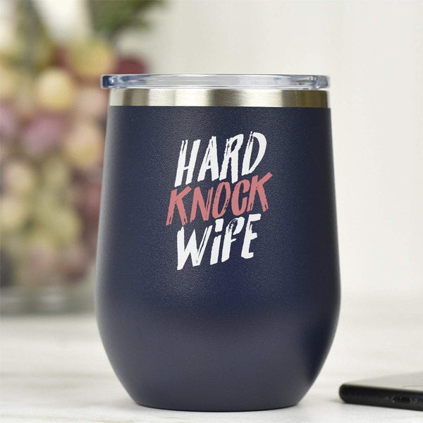 Hard Knock Wife - Tumbler Cup