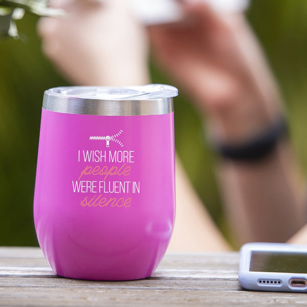 Fluent In Silence - Tumbler Cup