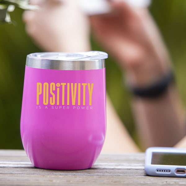 Positivity is a Super Power - Tumbler Cup