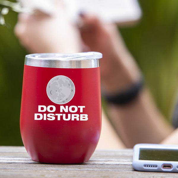 Do Not Disturb - Tumbler Cup