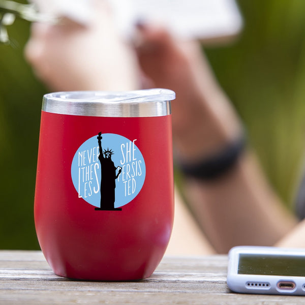 Nevertheless, She Persisted - Tumbler Cup