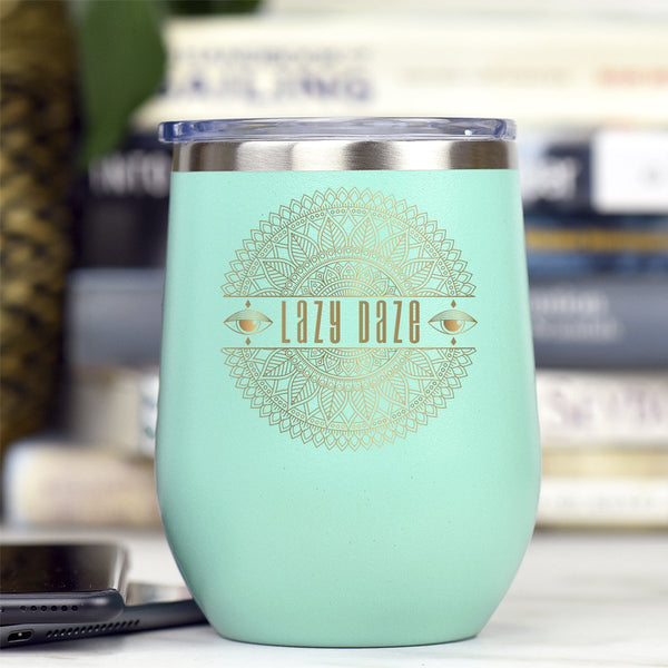 Lazy Daze - Tumbler Cup