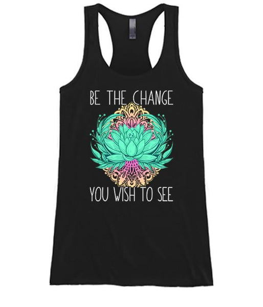 Be The Change You Wish To See [Sale]  Size Medium