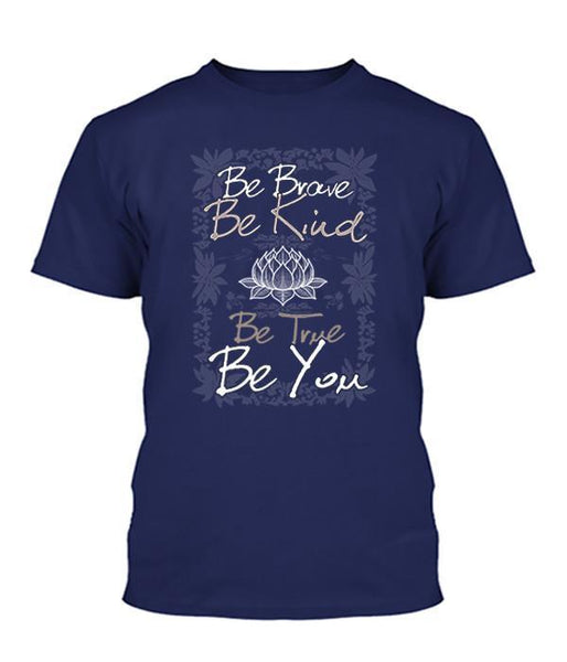 Be Brave Be Kind Be True Be You [Sale]  Size M